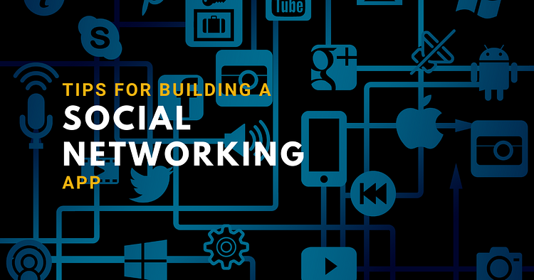 Building a Social Networking App
